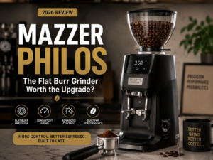 Mazzer Philos Review The Flat Burr Grinder Worth the Upgrade (2026)